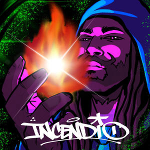 Incendio (Explicit)