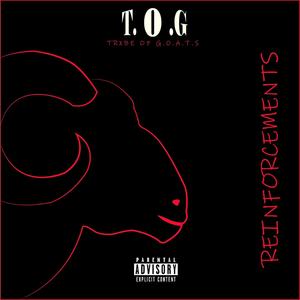 Trxbe of G.O.A.T.S Mixtape Vol 1: Reinforcements (Explicit)