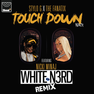 Touch Down (White N3rd Remix) [Explicit]