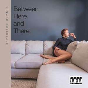 Between Here and There (Explicit)