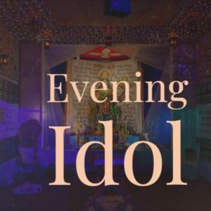 Evening Idol