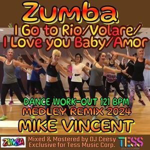 Zumba Dance Medley: I Go to Rio / Volare / I Love You Baby / Amor (2024 Remix)