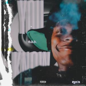You Know (Explicit)