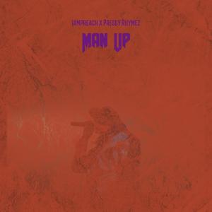 Man Up (feat. Presby Rhymez)