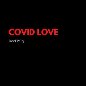 Covid Love (Explicit)