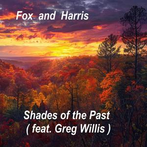 Shades Of The Past (feat. Greg Willis)