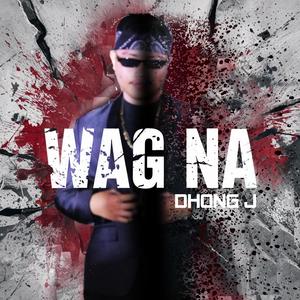 Wag Na