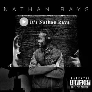 It's Nathan Rays (Explicit)