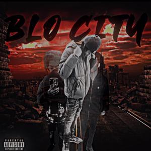 Blo City (Explicit)