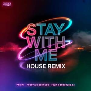Stay With Me (House Remix)