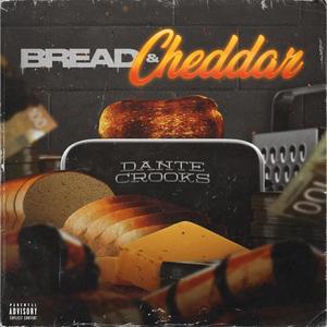 Bread & Cheddar (Explicit)