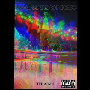 Feel Aight (Explicit)