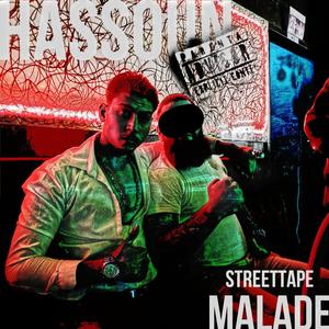 Malade (Streettape) [Explicit]