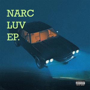 Narc Luv EP (Explicit)