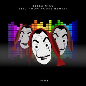 Bella Ciao (Big Room House Remix)