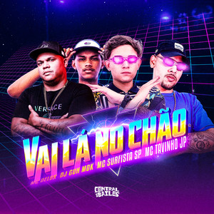 Vai Lá No Chão (Explicit)