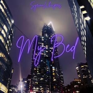 My Bed (Explicit)