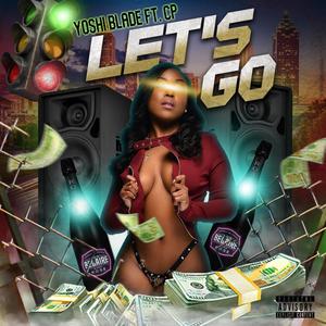 LET'S GO (feat. C.P.) [Explicit]