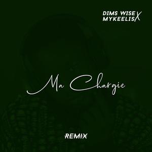 Ma Chargie (feat. Mykeelis) (Remix|Explicit)