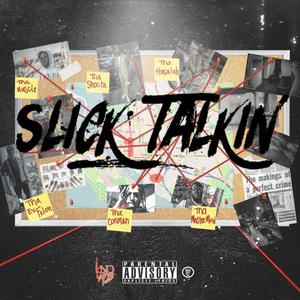 SLICK TALKIN (Explicit)