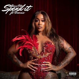 Spend It (Explicit)