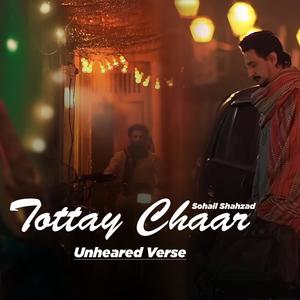 Tottay Chaar | Unheard Verse |