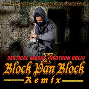 Block Pan Block (Remix) [Explicit]