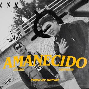 Amanecido (feat. Grinkgow & Churry)