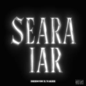 SEARA IAR (feat. Nakee) (Explicit)