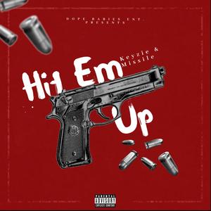 Hit Em Up (Explicit)