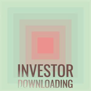 Investor Downloading