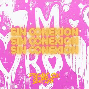 Poemas Sin Sentido Tres