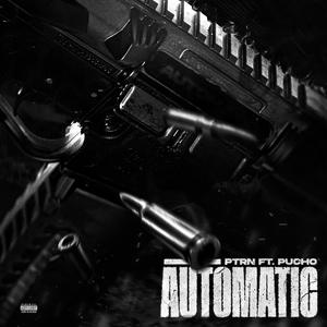 Automatic (feat. Pucho 320) [Explicit]