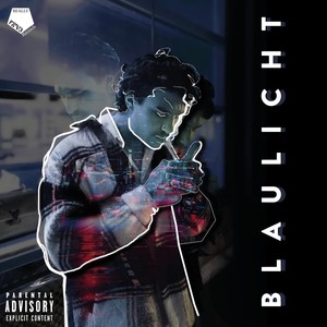 Blaulicht (Explicit)