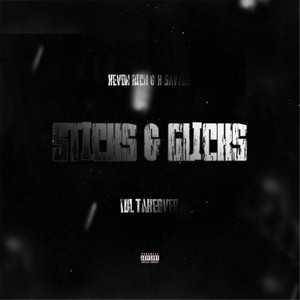 Sticks & Glicks (Explicit)