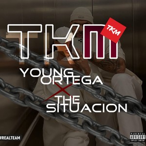 TKM (feat. The Situacion) [Explicit]