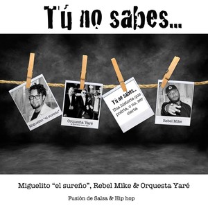 Tú No Sabes