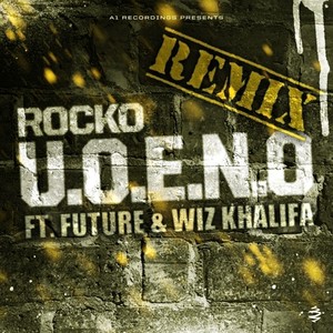 U.O.E.N.O. Remix (feat. Future & Wiz Khalifa) - Single [Explicit]