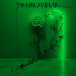 Phonkadelik (Explicit)