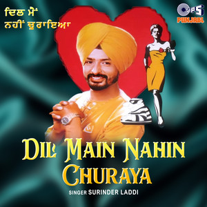 Dil Main Nahin Churaya