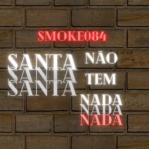 Santa não tem nada. (Explicit)