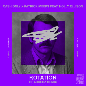 Rotation (feat. Holly Ellison) (Bradderz Remix)