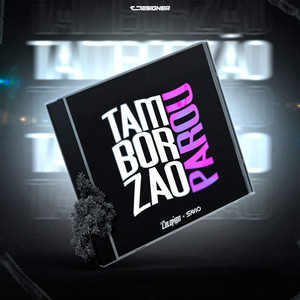 MEGA FUNK O TAMBORZÃO PAROU (Explicit)
