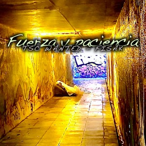 Fuerza y Paciencia (Explicit)