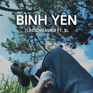 Bình Yên (feat. $L) (Explicit)