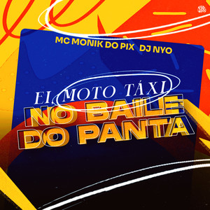 Ei, Moto Táxi Brota No Baile do Panta (Explicit)