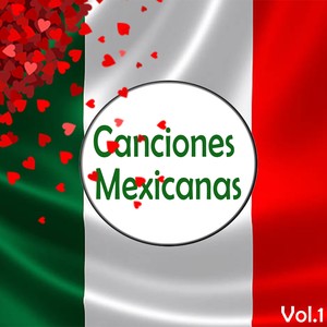 Canciones Mexicanas, Vol. 1