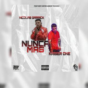 Nunca Más(feat. Nicolas Garrick) (Explicit)