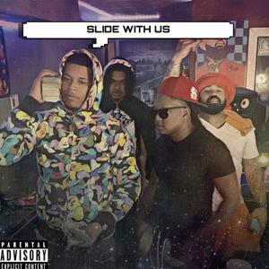 Slide With Us (feat. Josey Wales Jr, OnSite & Yung Smoody) (Explicit)