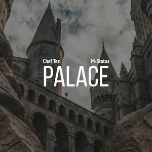 Palace (feat. M-Status)